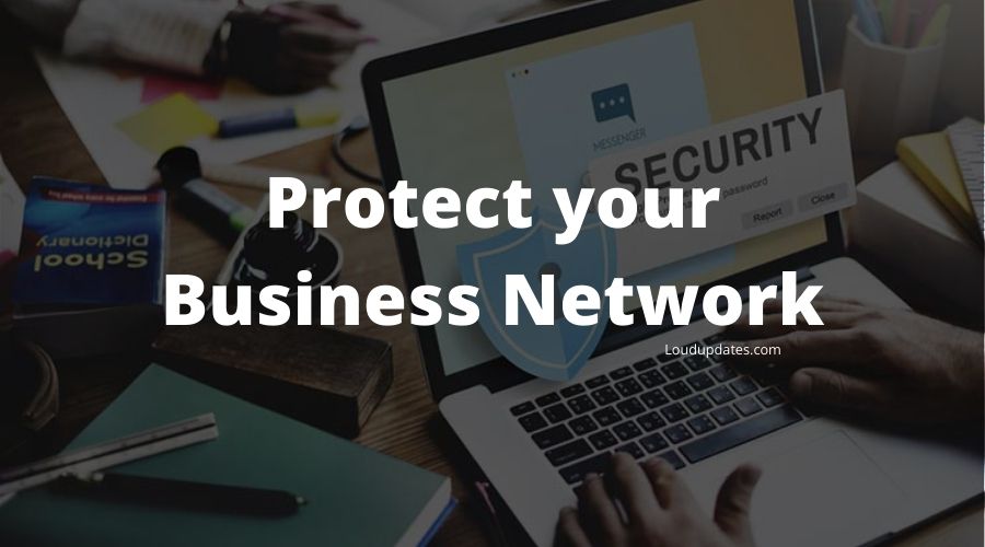 Protect your Business Network