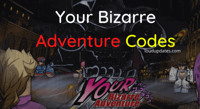 Your Bizarre Adventure Codes