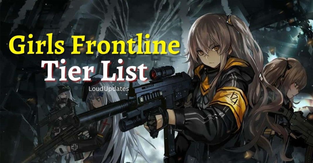 Girls Frontline Tier List