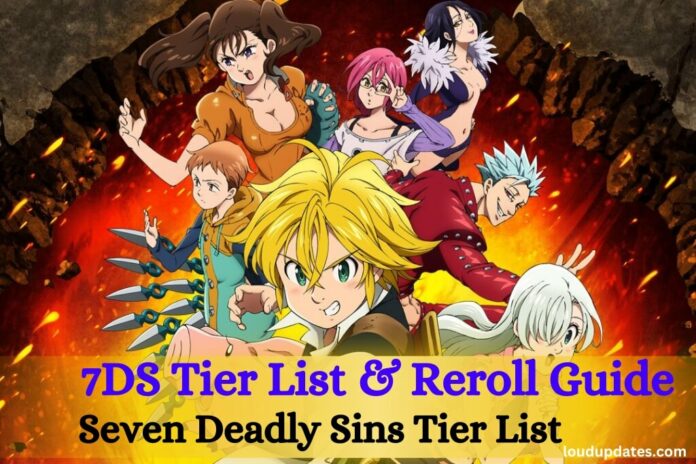 7DS Tier List & Reroll Guide Seven Deadly Sins