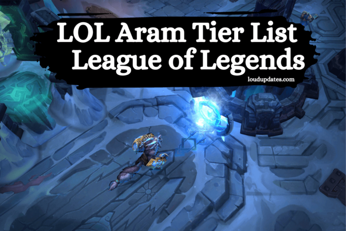 LOL Aram Tier List League of Legends