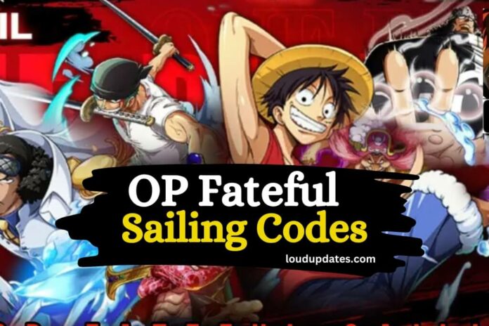 OP Fateful Sailing Codes