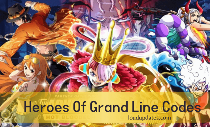 Heroes Of Grand Line Codes