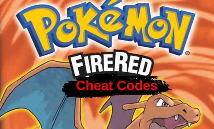 Pokemon Fire Red Cheat codes