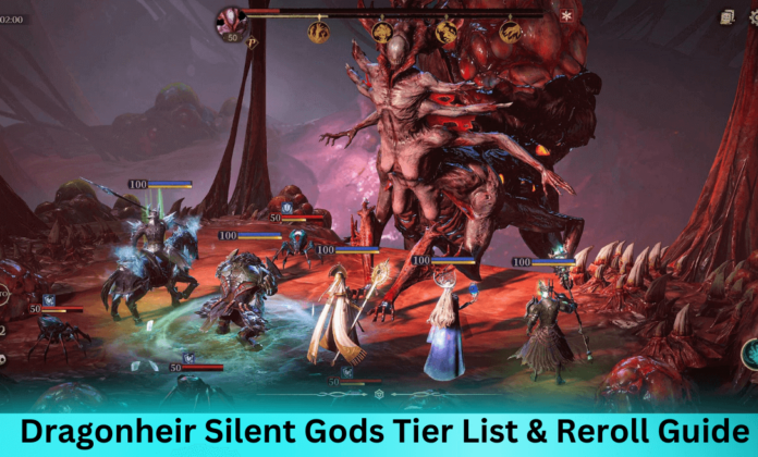 Dragonheir Silent Gods Tier List & Reroll Guide