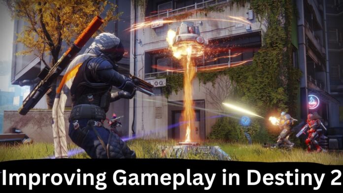 Tips for Improving Gameplay in Destiny 2