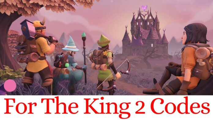 For The King 2 Codes